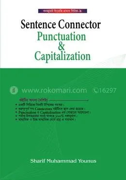 Sentence Connector, Punctuation And Capitalization : Sharif Muhammad Younus - Rokomari product